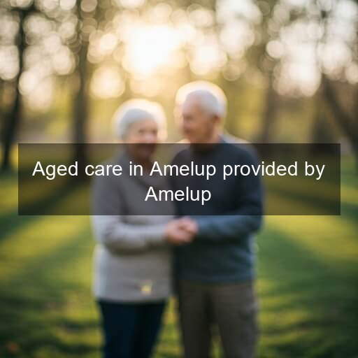 Aged care in Amelup provided by Amelup