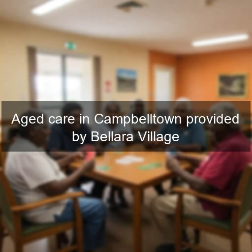 Aged care in Campbelltown provided by Bellara Village