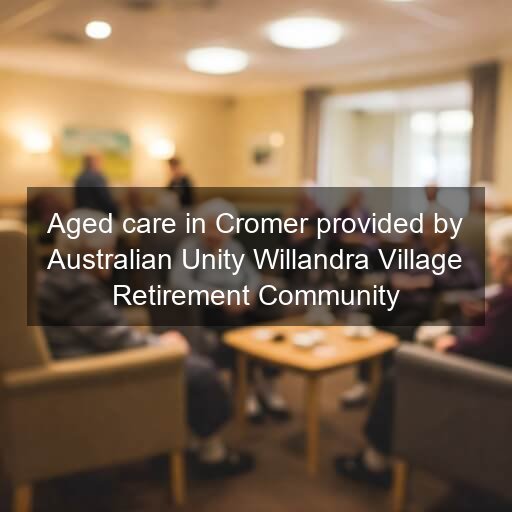 Aged care in Cromer provided by Australian Unity Willandra Village Retirement Community