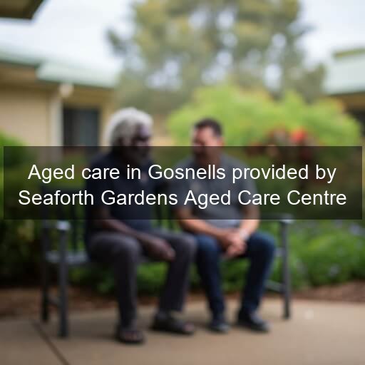 Aged care in Gosnells provided by Seaforth Gardens Aged Care Centre