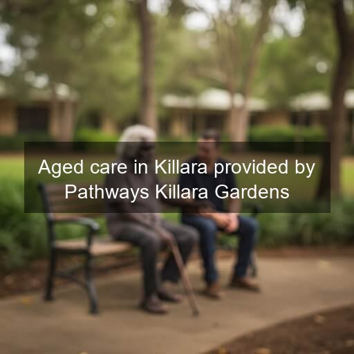 Aged care in Killara provided by Pathways Killara Gardens