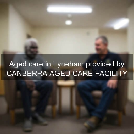 Aged care in Lyneham provided by CANBERRA AGED CARE FACILITY