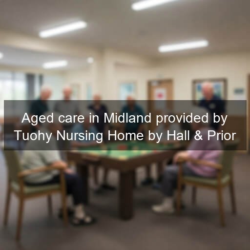 Aged care in Midland provided by Tuohy Nursing Home by Hall & Prior