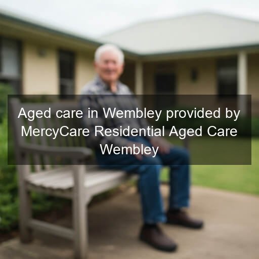 Aged care in Wembley provided by MercyCare Residential Aged Care Wembley